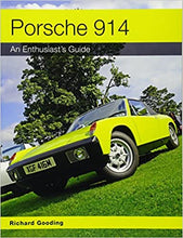 Load image into Gallery viewer, Porsche 914 - An Enthusiast&#39;s Guide

