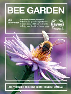 Haynes Concise - Bee Garden