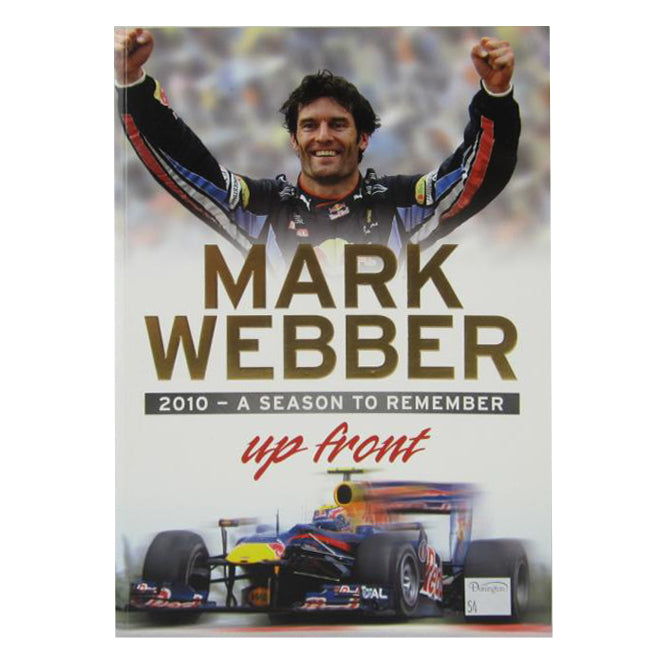 Mark Webber Up Front: 2010 - a Season to Remember