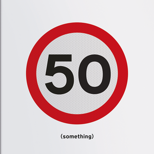 50 Something- Greeting Card